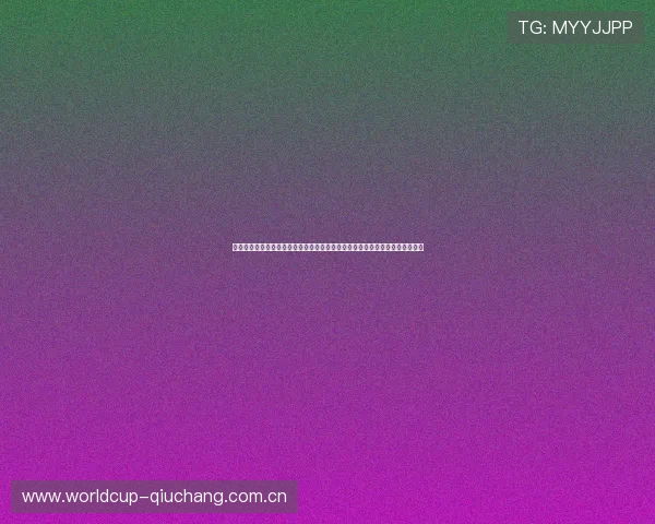 星空体育官网登陆入口开启世界杯专属报道专区,实时追踪比赛进程与精彩集锦 星空体育官网登陆入口开启世界杯专属报道专区,实时追踪比赛进程与精彩集锦